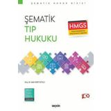 Şematik Tıp Hukuku Doç. Dr. Selin Sert Sütçü 1. Baskı, Eylül 2024