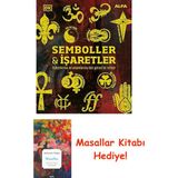 Semboller & Işaretler (Ciltli): Kökenlerine ve Anlamlarına Dair Görsel Bir Rehber + Masallar Kitabı - Hayır