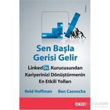 Sen Başla Gerisi Gelir - Ben Casnocha Reid Hoffman