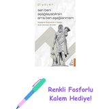 Sen Beni Aşağılayabilirsin Ama Ben Aşağılanmam - Diyojen: Vazgeçerek Özgürleşmenin Felsefesi + Renkli Fosforlu Kalem