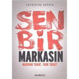 SEN BIR MARKASIN MARKANI YARAT, FARK YARAT! - CATHERINE KAPUTA
