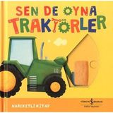 Sen de Oyna - Traktörler - Hareketli Kitap