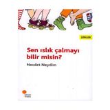 Sen Islık Çalmayı Bilir Misin? - Necdet Neydim