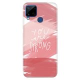 Senada Realme C15 İle Uyumlu Kılıf Desenli Baskılı Silikon You Are Strong