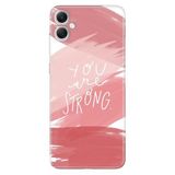 Senada Samsung Galaxy A07 İle Uyumlu Kılıf 6.7 İnc Dekoratif Silikon Baskılı Kapak You Are Strong