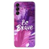 Senada Samsung Galaxy A25 İle Uyumlu Kılıf Silikon Desenli Resimli Kapak Be Brave