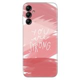 Senada Samsung Galaxy A25 İle Uyumlu Kılıf Silikon Desenli Resimli You Are Strong