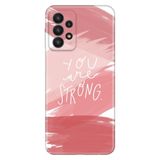 Senada Samsung Galaxy A33 İle Uyumlu Kılıf 0.4Mm Lazer Kesim Silikon Kapak You Are Strong
