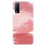 Senada Vivo Y11S Y20 Y20S İle Uyumlu Kılıf Desenli Baskılı Silikon You Are Strong