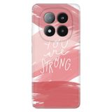 Senada Xiaomi Redmi Note 14 Pro Plus 5G İle Uyumlu Kılıf Desenli Silikon You Are Strong