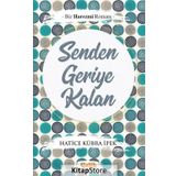 Senden Geriye Kalan - Hatice Kübra İpek