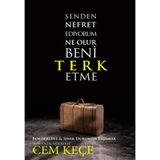 SENDEN NEFRET EDIYORUM NE OLUR BENI TERK ETME - A. CEM KEÇE
