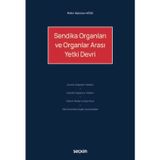 Sendika Organları ve Organlar Arası Yetki Devri Metin Batuhan Köse 1. Baskı, Kasım 2025
