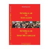 SENDIKALAR VE SOSYALIZM SENDIKALAR VE SINIF MÜCADELESİ - HENRI KRASUCKI