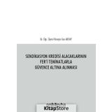 Sendikasyon Kredisi Alacaklarının Fer'i Teminatlarla Güvence Altına Alınması / Hüseyin Can Aksoy