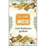 SENI BULMAYA GELDIM - GUILLAUME MUSSO