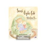 Seni Öyle Çok İstedim Ki - Bir Evlat Edinme Hikayesi - Marianne Richmond