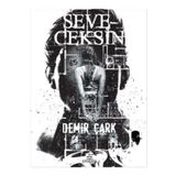 Seni Severken Ciltli - Güneş Demirel
