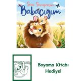 Seni Seviyorum Babacığım + Boyama Kitabı
