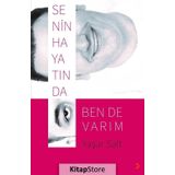 Senin Hayatında Ben de Varım - Yaşar Salt