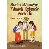 Senin Maceran - Tılsımlı Kolyenin Peşinde - Elif Alp