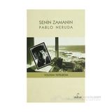 SENIN ZAMANIN PABLO NERUDA - VOLODIA TEITELBOIM