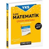 Şenol Hoca Yayınları YKS AYT İleri Matematik Çözüm Asistanlı Soru Bankası 2. Oturum - Şenol Aydın