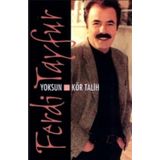 Şenses Ferdi Tayfur - Yoksun & Kör Talih Kaset