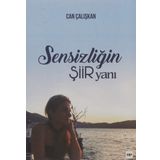 Sensizliğin Şiir Yanı - Can Çalışkan