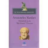 Sentez Yayınları - Aristoteles Yazıları - H. Nur Beyaz Erkızan