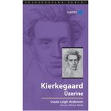 Sentez Yayınları - Kierkegaard Üzerine - Susan Leigh Anderson