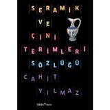 Seramik ve Çini Terimleri Sözlüğü