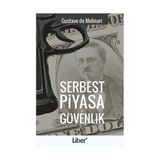 Serbest Piyasa ve Güvenlik - Gustave de Molinari