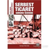 Serbest Ticaret Sorunu Üzerine - Friedrich Engels k marx