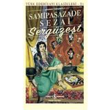 Sergüzeşt (Günümüz Türkçesiyle) - Sami Paşazade Sezai - İş Bankası Kültür Yayınları