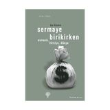 SERMAYE BIRIKIRKEN OSMANLI, TÜRKİYE, DÜNYA - OYA KÖYMEN (ISBN:978994412204X)