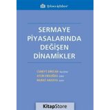 Sermaye Piyasalarında Değişen Dinamikler - Kolektif