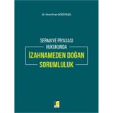 Sermaye Piyasası Hukukunda İzahnameden Doğan Sorumluluk - Fevzi Fırat Gözüyeşil