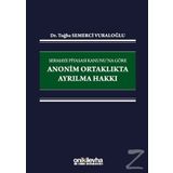 Sermaye Piyasası Kanunu'na Göre Anonim Ortaklıkta Ayrılma Hakkı - Tuğba Semerci Vuraloğlu
