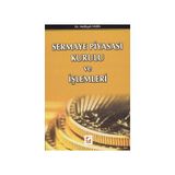 SERMAYE PİYASASI KURULU VE İŞLEMLERİ - MELİKŞAH YASIN