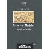 SERMAYENIN MEKANLARI ELEŞTİREL BIR COĞRAFYAYA DOĞRU - DAVID HARVEY