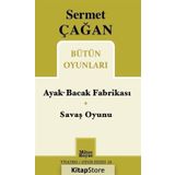 Sermet Çağan Bütün Oyunları - Ayak-Bacak Fabrikası - Savaş Oyunu - Sermet Çağan
