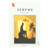 Serpme - Ahmet Demir Atiker