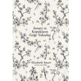 Serseri ve Kopukların Göğe Yükselişi - Elizabeth Smart