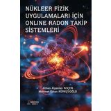 Serüven Yayınevi Nükleer Fizik Uygulamaları Için Online Radon Takip Sistemleri