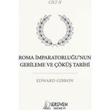 Serüven Yayınevi Roma Imparatorluğu’nun Gerileme ve Çöküş Tarihi Ikinci Cilt