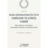 Serüven Yayınevi Roma Imparatorluğu’nun Gerileme ve Çöküş Tarihi Sekizinci Cilt