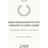 Serüven Yayınevi Roma Imparatorluğu’nun Gerileme ve Çöküş Tarihi Üçüncü Cilt