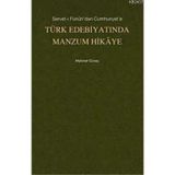 SERVET- I FÜNUN'DAN CUMHURIYET'E TÜRK EDEBIYATINDA MANZUM HIKAYE - MEHMET GÜNEŞ