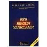 SES BİRGÜN YANKILANIR - YAŞAR NURI ÖZTÜRK